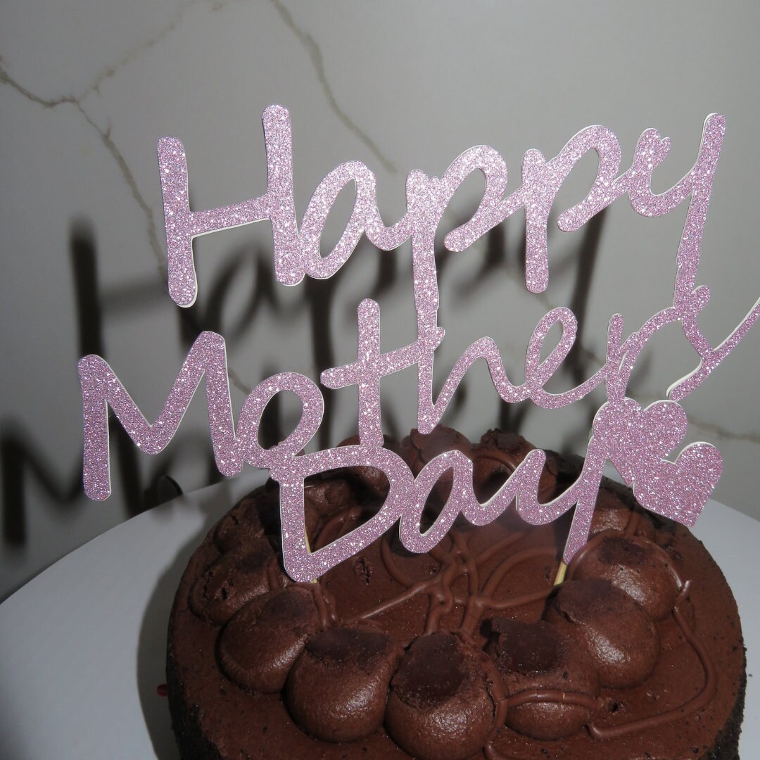 Pink glitter Happy Mother's Day cake topper